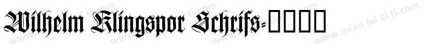 Wilhelm Klingspor Schrifs字体转换